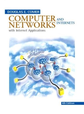 Book Cover Computer Networks and Internets with Internet Applications (4th Edition)