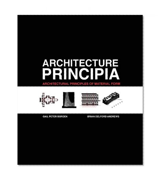 Book Cover Architecture Principia: Architectural Principles of Material Form
