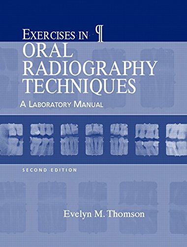 Book Cover Exercises in Oral Radiography Techniques: A Laboratory Manual (2nd Edition)