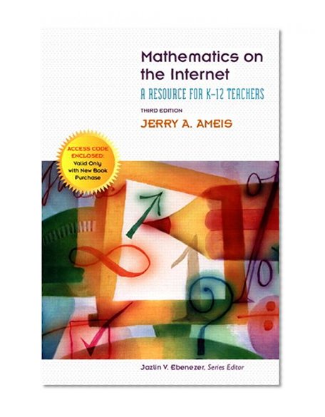 Book Cover Mathematics on the Internet: A Resource for K-12 Teachers (3rd Edition)