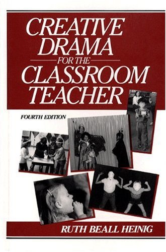 Book Cover Creative Drama for the Classroom Teacher (4th Edition)
