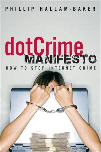 Book Cover dotCrime Manifesto: How to Stop Internet Crime, (paperback), The