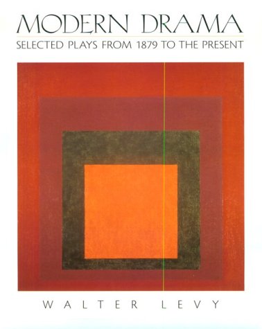 Book Cover Modern Drama: Selected Plays from 1879 to the Present