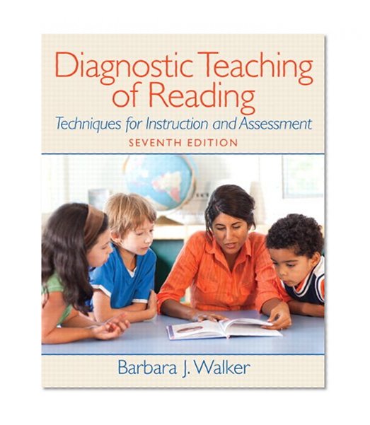 Book Cover Diagnostic Teaching of Reading: Techniques for Instruction and Assessment (7th Edition)