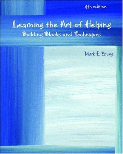 Book Cover Learning the Art of Helping: Building Blocks and Techniques (4th Edition)