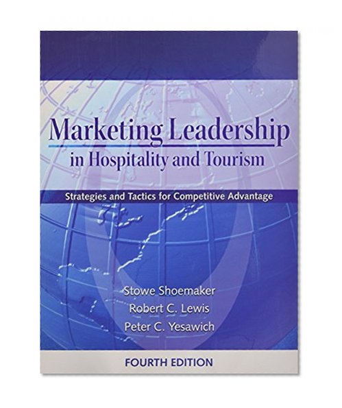 Book Cover Marketing leadership in hospitality and tourism : Strategies and tactics for competitive advantage (4th Edition)