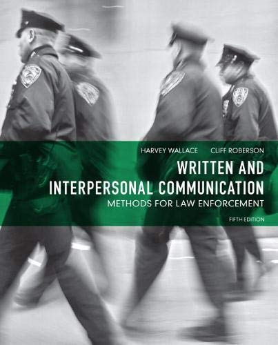 Book Cover Written and Interpersonal Communication: Methods for Law Enforcement (5th Edition)