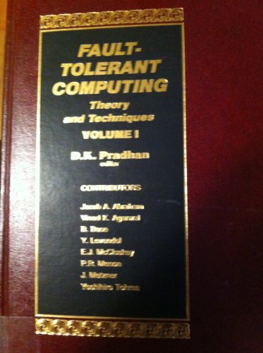 Book Cover Fault-Tolerant Computing: Theory and Techniques (Volume I)