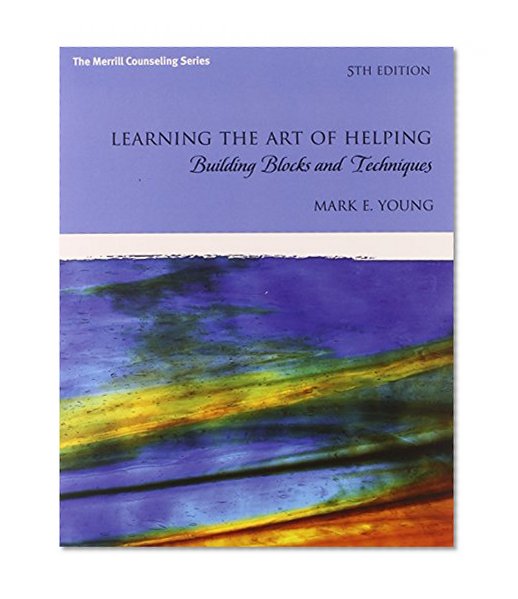 Book Cover Learning the Art of Helping: Building Blocks and Techniques Plus MyCounselingLab with Pearson eText -- Access Card Package (5th Edition)