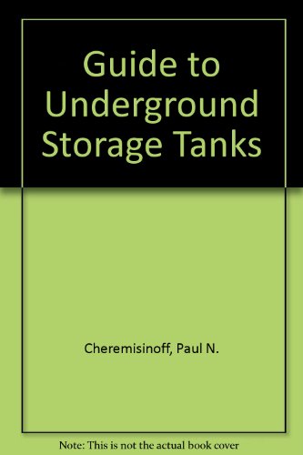 Book Cover Guide to Underground Storage Tanks: Evaluation, Site Assessment, and Remediation