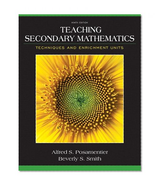 Book Cover Teaching Secondary Mathematics: Techniques and Enrichment Units, Pearson eText with Loose-Leaf Version -- Access Card Package (9th Edition)