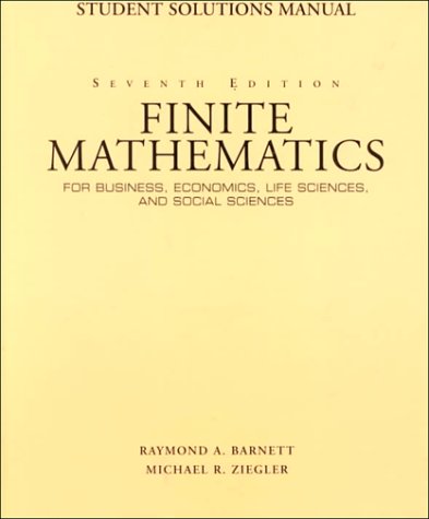 Book Cover Finite Mathematics for Business, Economics, Life Sciences, and Social      Sciences: Student Solutions Manual