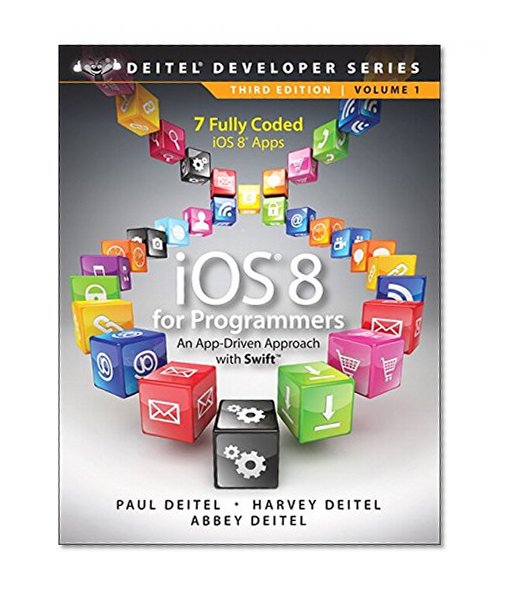 Book Cover iOS 8 for Programmers: An App-Driven Approach with Swift (3rd Edition) (Deitel Developer Series)