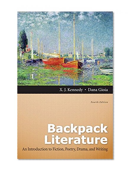 Book Cover Backpack Literature: An Introduction to Fiction, Poetry, Drama, and Writing Plus MyLiteratureLab -- Access Card Package (4th Edition)