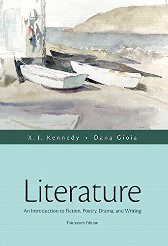 Book Cover Literature: An Introduction to Fiction, Poetry, Drama, and Writing Plus MyLiteratureLab with The Literature Collection eText --  Access Card Package ... (Kennedy & Gioia, The Literature Series)