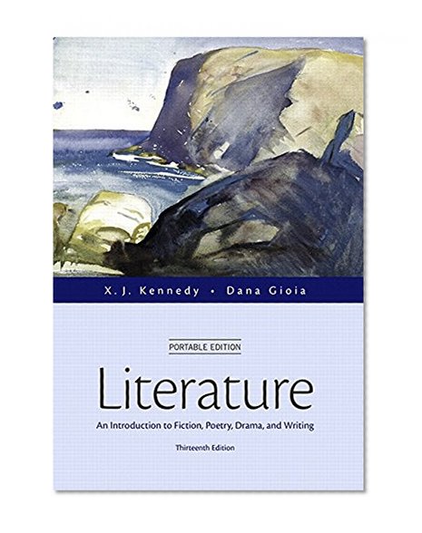 Book Cover Literature: An Introduction to Fiction, Poetry, Drama, and Writing, Portable Edition plus REVEL -- Access Card Package (13th Edition)