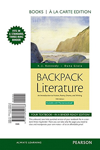 Book Cover Backpack Literature: An Introduction to Fiction, Poetry, Drama, and Writing, Books a la Carte Edition (5th Edition)