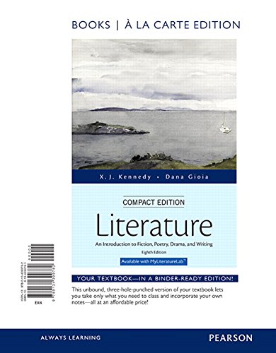 Book Cover Literature: An Introduction to Fiction, Poetry, Drama, and Writing, Compact Edition, Books a la Carte Plus REVEL -- Access Card Package (8th Edition)