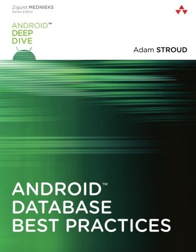 Book Cover Android Database Best Practices (Android Deep Dive)