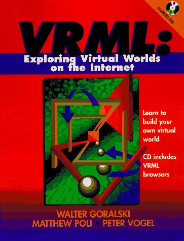 Book Cover Vrml: Exploring Virtual Worlds on the Internet