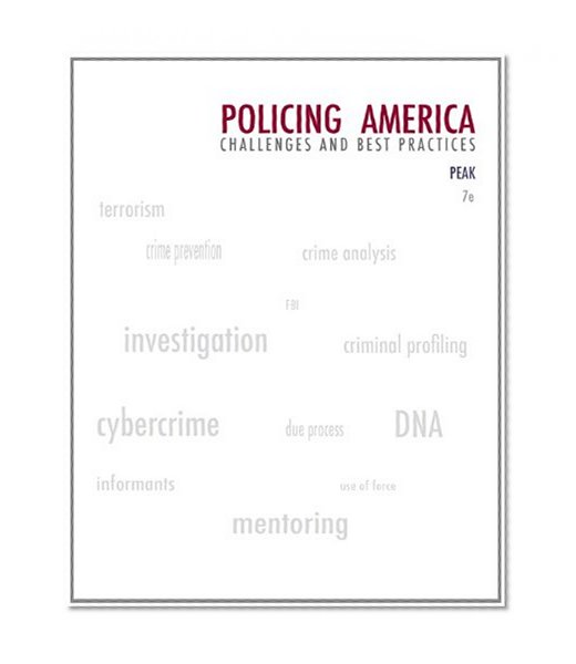Book Cover Policing America: Challenges and Best Practices (Careers in Law Enforcement and Public/Private Policing), 7th Edition