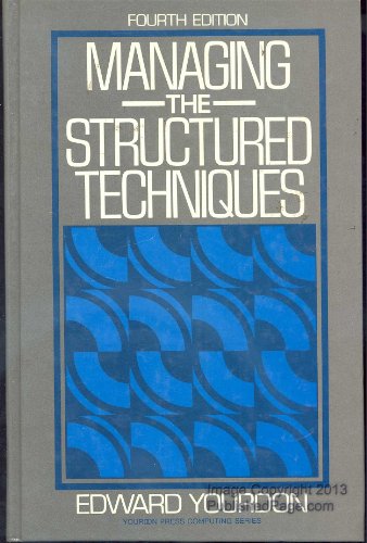 Book Cover Managing the Structured Techniques (Yourdon Press Computing Series)