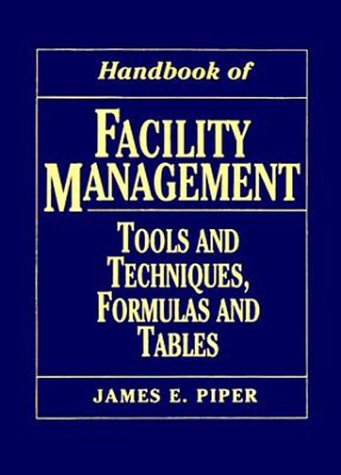 Book Cover Handbook of Facility Management: Tools and Techniques, Formulas and Tables