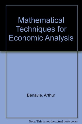 Book Cover Mathematical Techniques for Economic Analysis (Prentice-Hall series in mathematical economics)