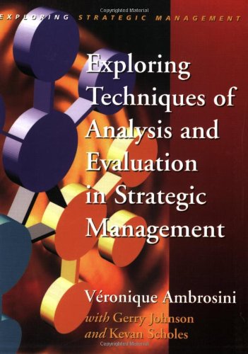 Book Cover Exploring Techniques of Analysis and Evaluation in Strategic Management (Exploring Strategic Management)