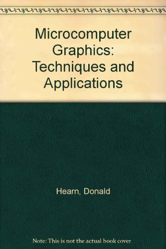 Book Cover Microcomputer Graphics: Techniques and Applications