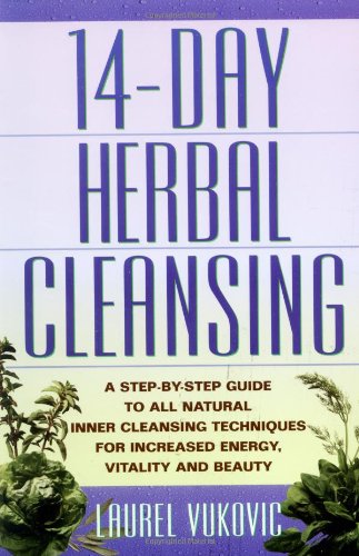 Book Cover 14 Day Herbal Cleansing: A Step-by-Step Guide to All Natural Inner Cleansing Techniques for Increased Energy, Vitality and Beauty