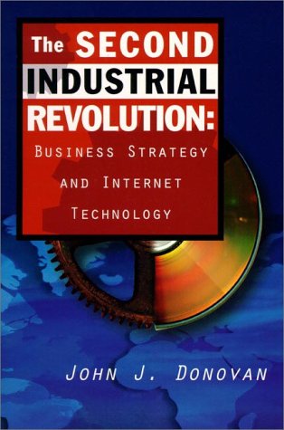 Book Cover The Second Industrial Revolution: Business Strategy and Internet Technology