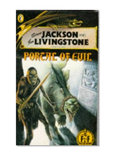 Book Cover Steve Jackson and Ian Livingstone Present: Portal Of Evil (Fighting Fantasy 37)