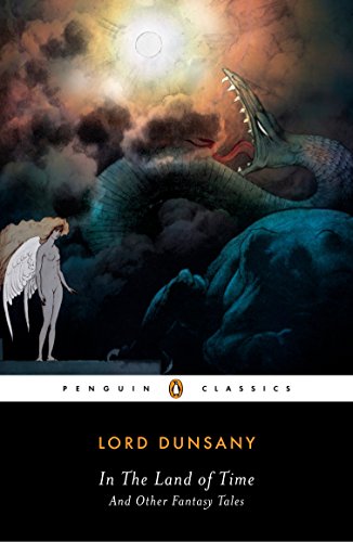 Book Cover In the Land of Time: And Other Fantasy Tales (Penguin Classics)