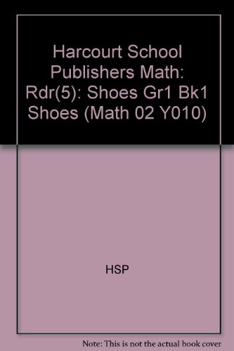 Book Cover Harcourt School Publishers Math: Rdr(5): Shoes Gr1 Bk1 SHOES (Math 02 Y010)