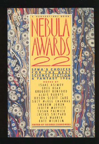 Book Cover Nebula Awards 22: Sfwa's Choices for the Best Science Fiction and Fantasy 1986 (Nebula Awards Showcase)