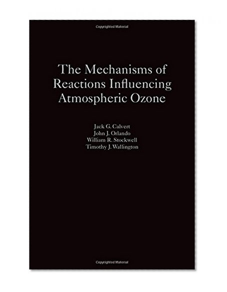 Book Cover The Mechanisms of Reactions Influencing Atmospheric Ozone