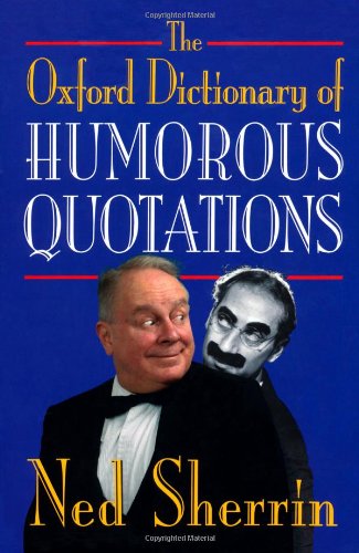 Book Cover The Oxford Dictionary of Humorous Quotations