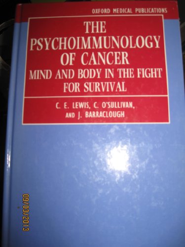 Book Cover The Psychoimmunology of Human Cancer: Mind and Body in the Fight for Survival? (Oxford Medical Publications)