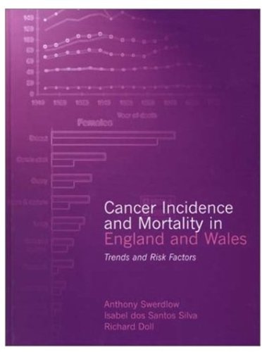Book Cover Cancer Incidence and Mortality in England and Wales: Trends and Risk Factors (Oxford Medical Publications)