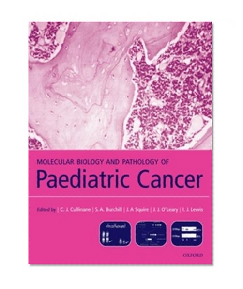 Book Cover Molecular Biology and Pathology of Paediatric Cancer (Oxford Medical Publications)