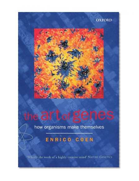Book Cover The Art of Genes: How Organisms Make Themselves