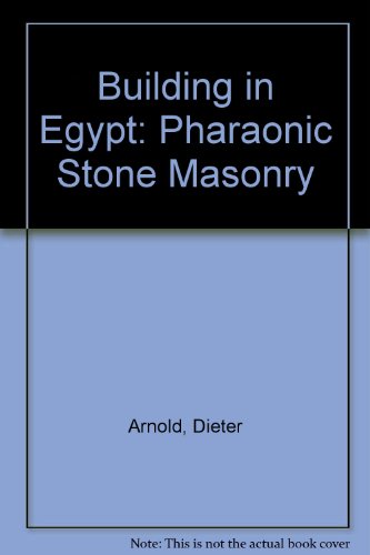 Book Cover Building in Egypt: Pharaonic Stone Masonry