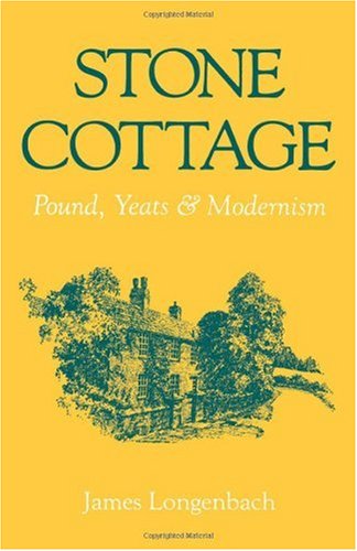 Book Cover Stone Cottage: Pound, Yeats, and Modernism