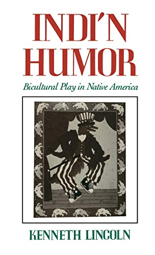 Book Cover Indi'n Humor: Bicultural Play in Native America