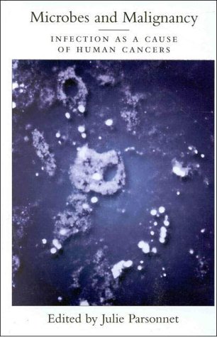 Book Cover Microbes and Malignancy: Infection as a Cause of Human Cancers