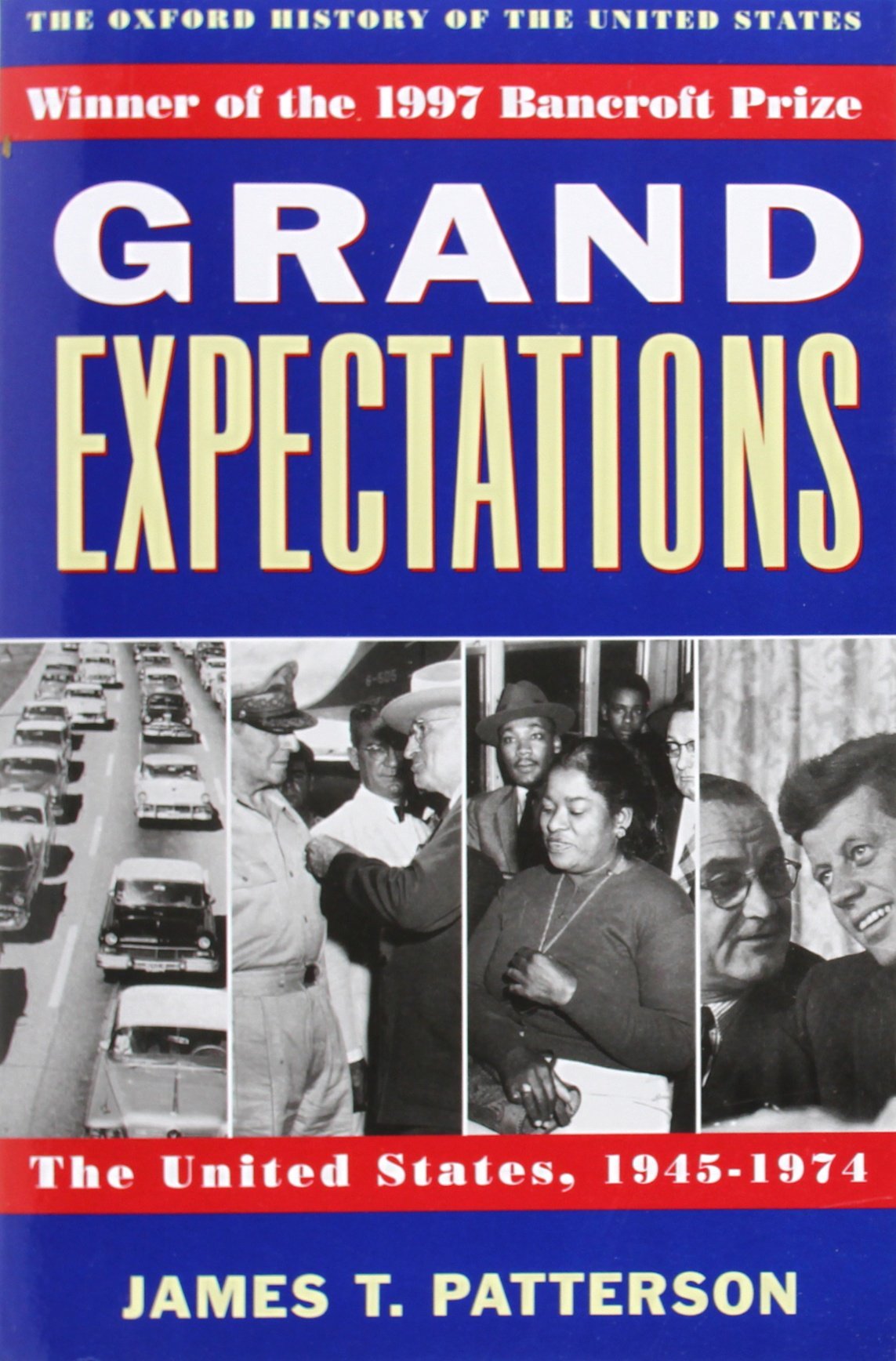 Book Cover Grand Expectations: The United States, 1945-1974 (Oxford History of the United States |v X)