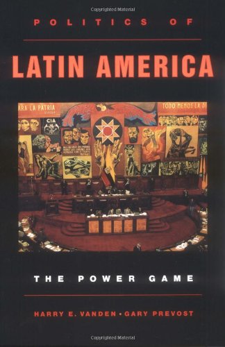 Book Cover Politics of Latin America: The Power Game