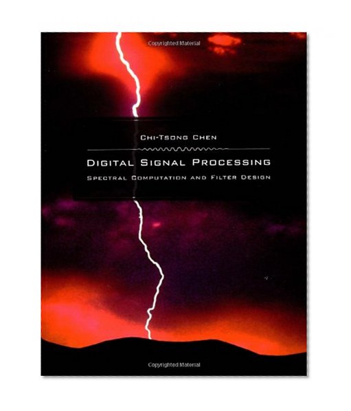 Book Cover Digital Signal Processing: Spectral Computation and Filter Design (The Oxford Series in Electrical and Computer Engineering)