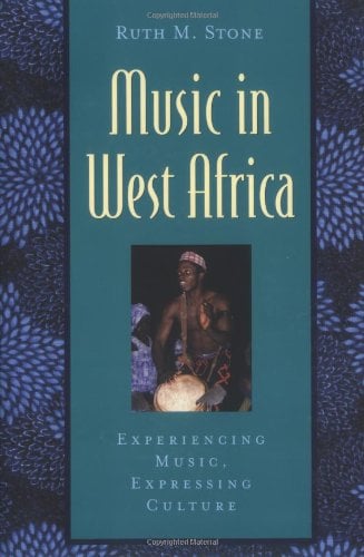 Book Cover Music in West Africa: Experiencing Music, Expressing Culture (Global Music Series)